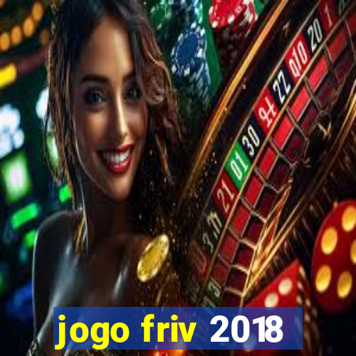 jogo friv 2018