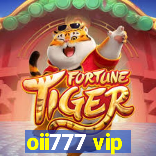 oii777 vip