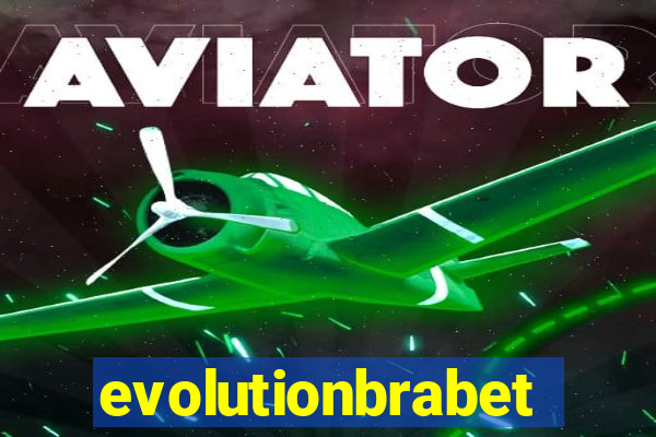 evolutionbrabet