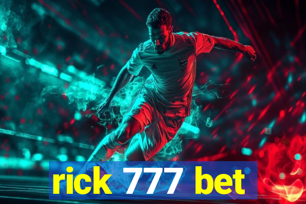 rick 777 bet