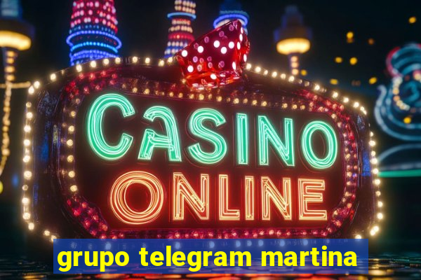grupo telegram martina