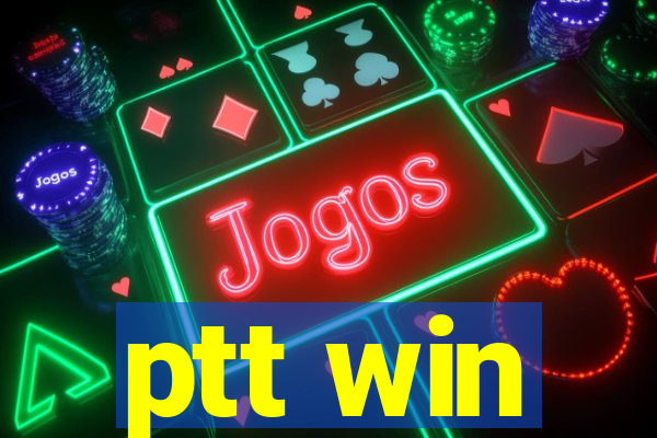 ptt win