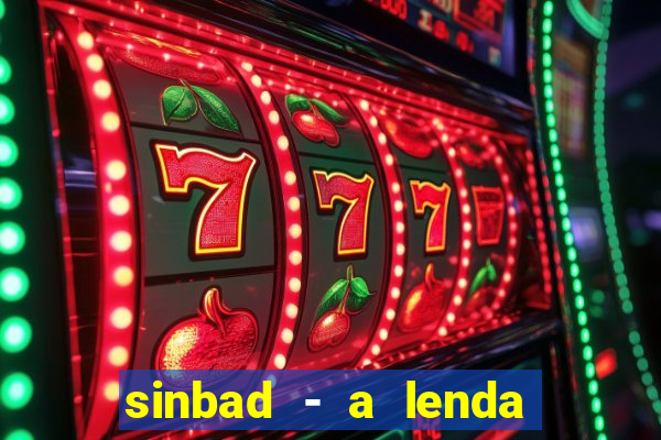 sinbad - a lenda dos sete mares dublado filme completo dublado download