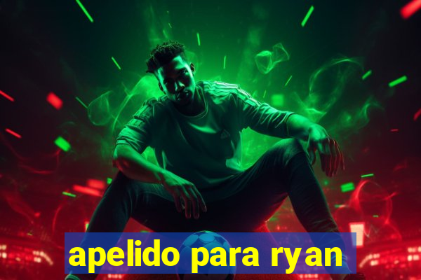 apelido para ryan
