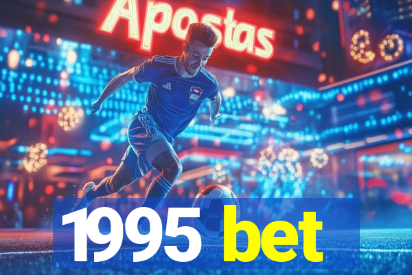 1995 bet