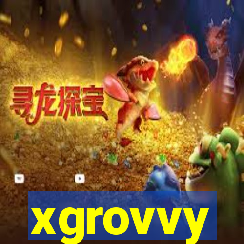 xgrovvy