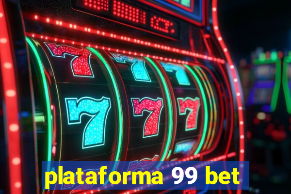plataforma 99 bet