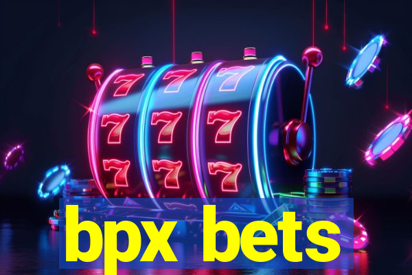 bpx bets