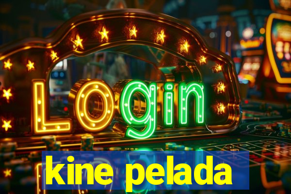 kine pelada