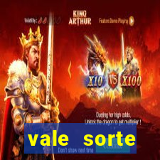 vale sorte resultado de hoje