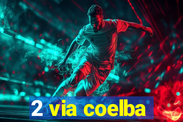 2 via coelba