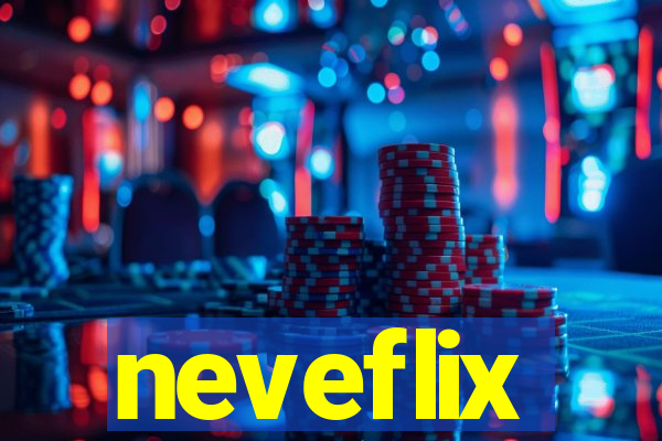 neveflix