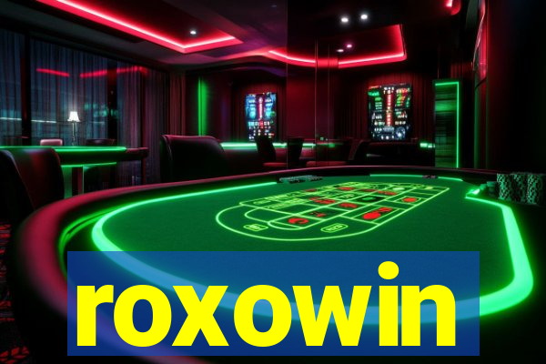 roxowin