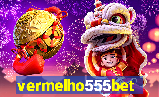 vermelho555bet