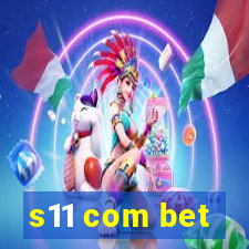s11 com bet