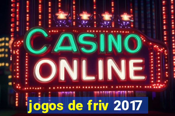 jogos de friv 2017