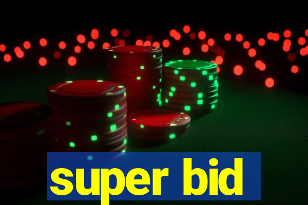 super bid