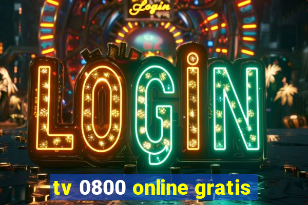 tv 0800 online gratis