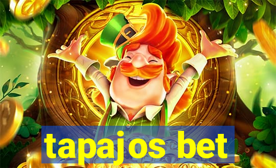 tapajos bet