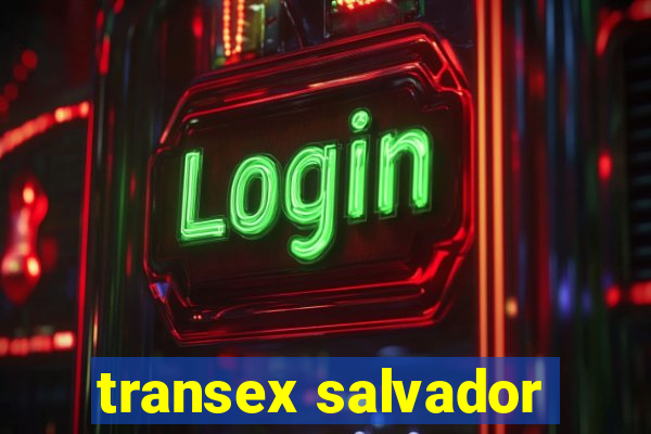 transex salvador