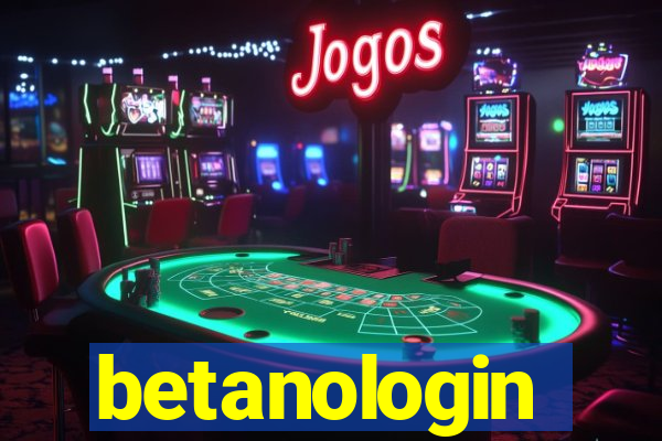 betanologin