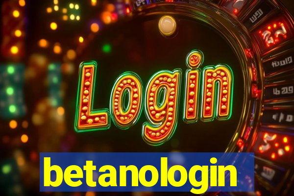 betanologin