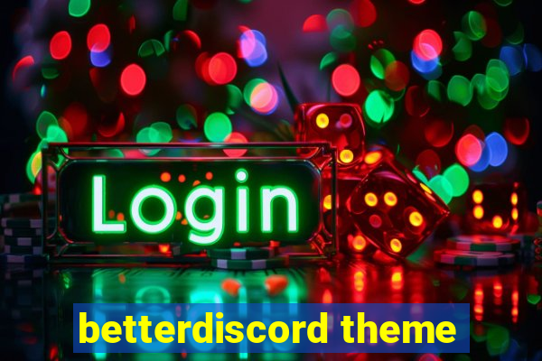 betterdiscord theme
