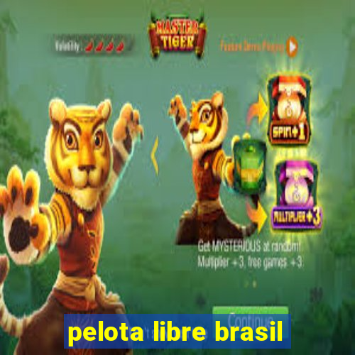 pelota libre brasil