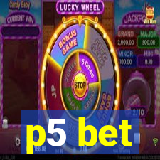 p5 bet