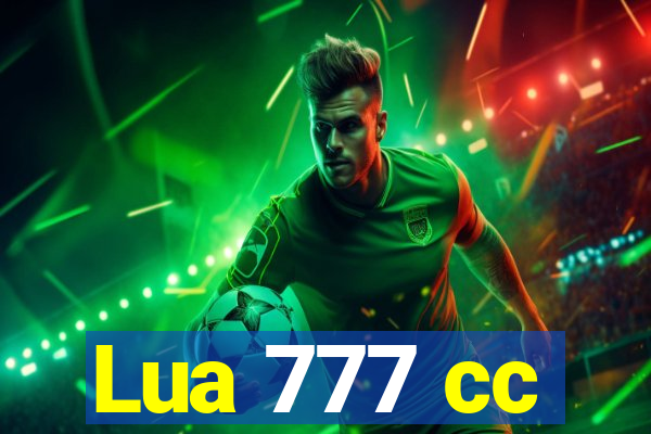 Lua 777 cc