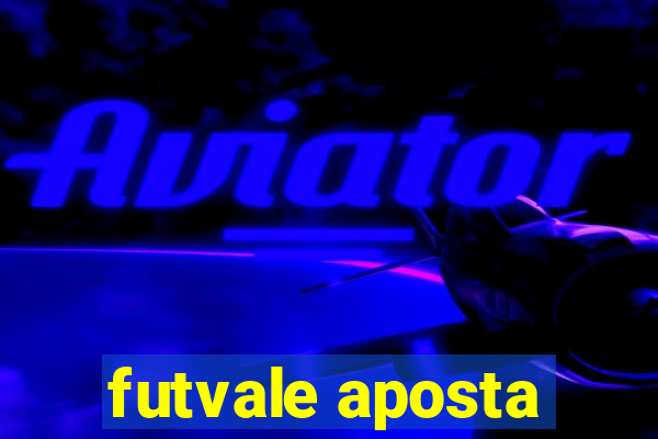 futvale aposta