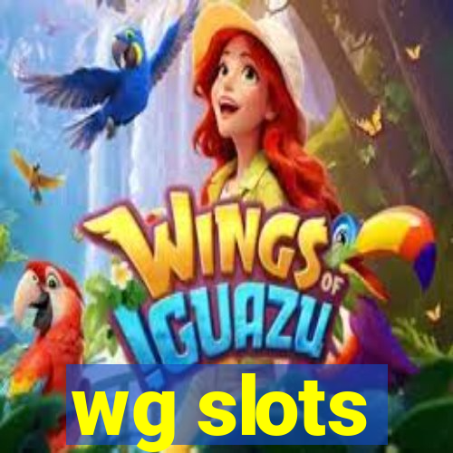 wg slots