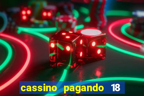 cassino pagando 18 reais no cadastro