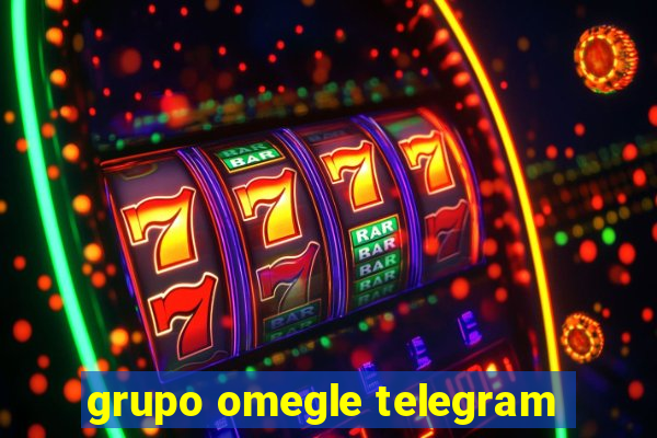 grupo omegle telegram