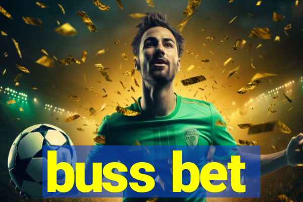 buss bet