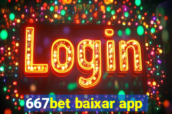 667bet baixar app