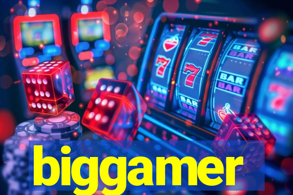 biggamer