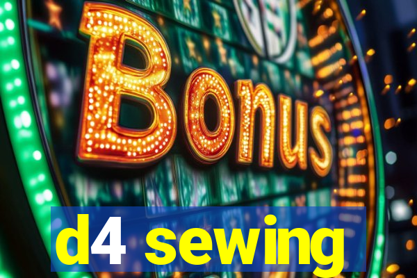 d4 sewing
