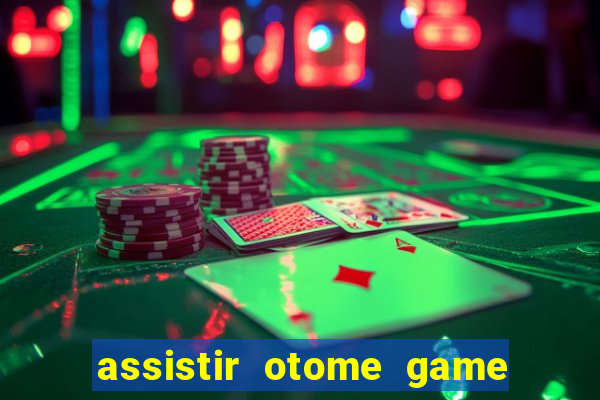 assistir otome game sekai dublado