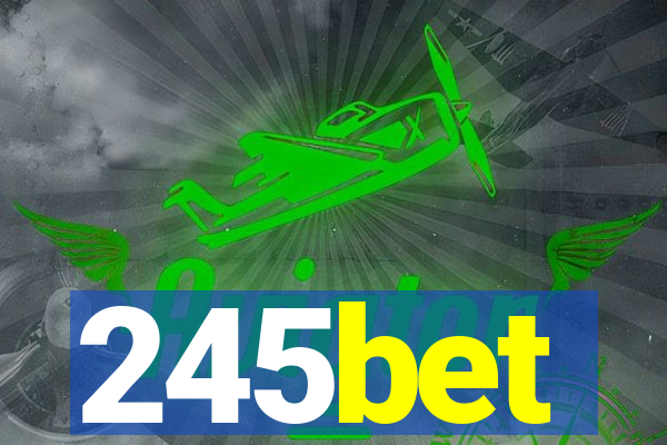 245bet