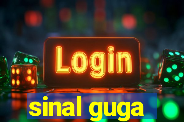sinal guga