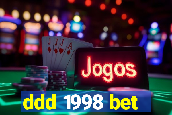 ddd 1998 bet