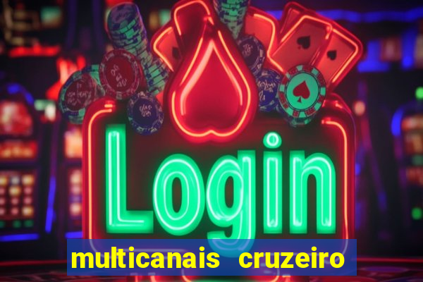 multicanais cruzeiro x flamengo