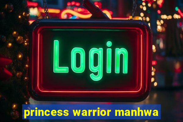 princess warrior manhwa