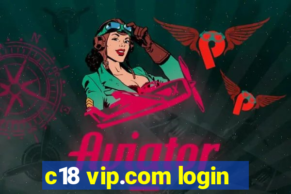 c18 vip.com login