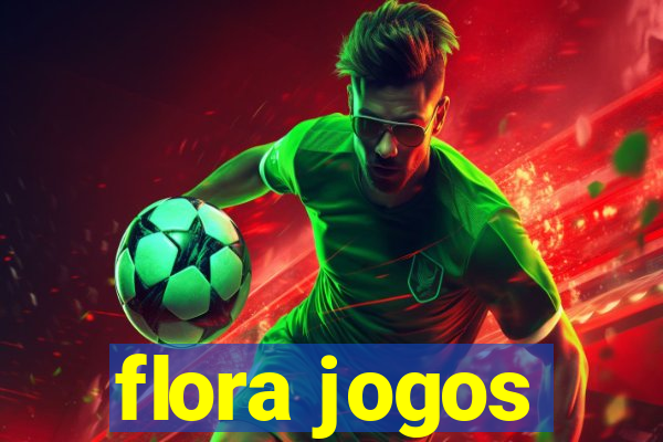 flora jogos
