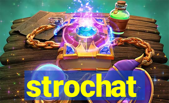 strochat