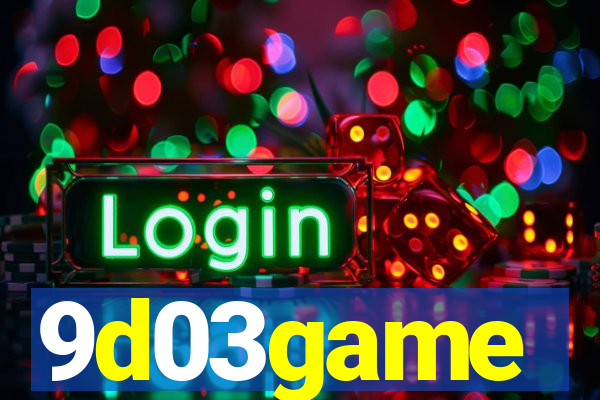 9d03game