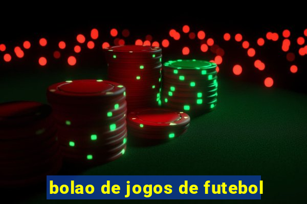 bolao de jogos de futebol