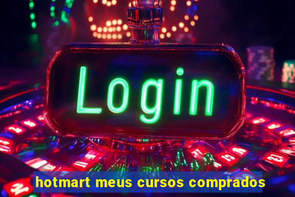 hotmart meus cursos comprados